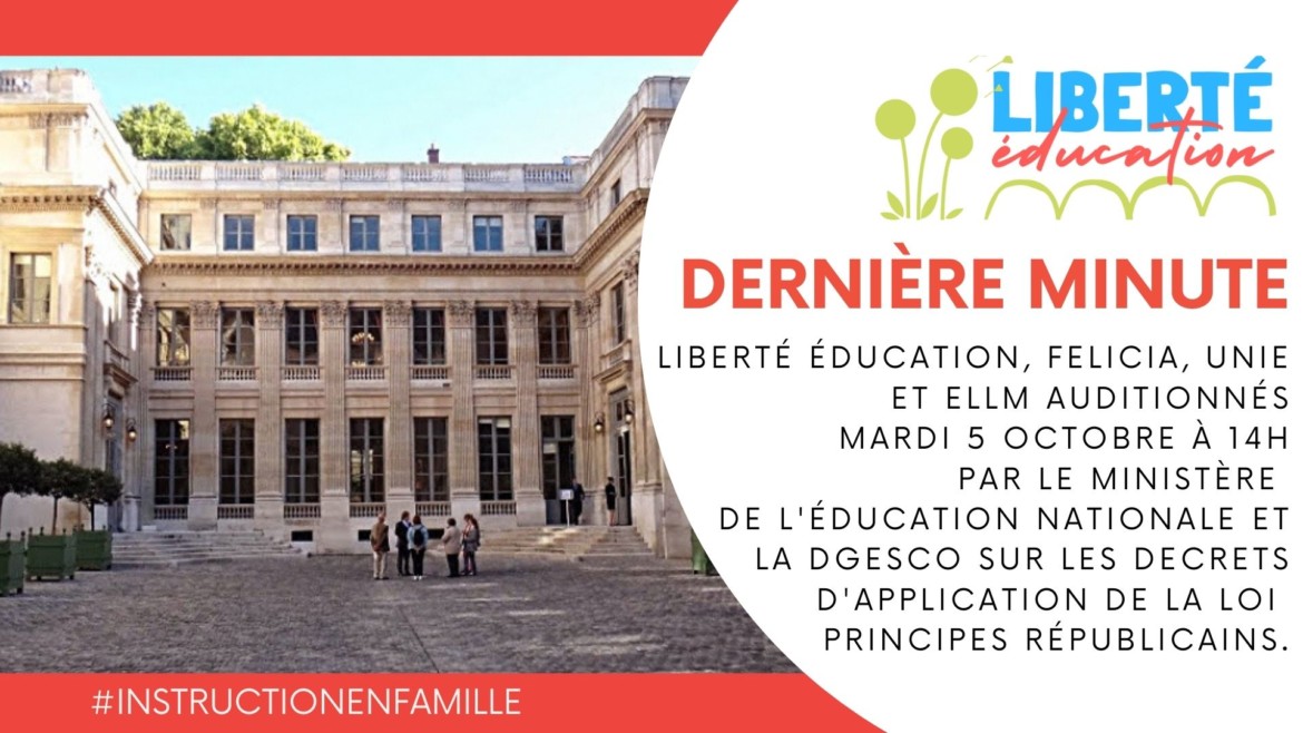 Liberté éducation auditionnée au ministère de l